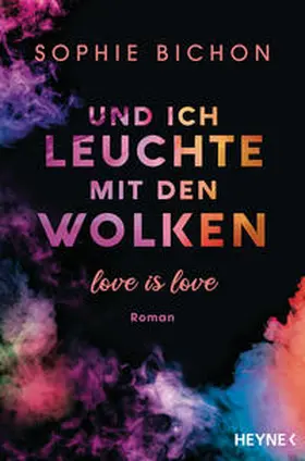 Bichon | Und ich leuchte mit den Wolken | Buch | 978-3-453-42530-9 | www.sack.de