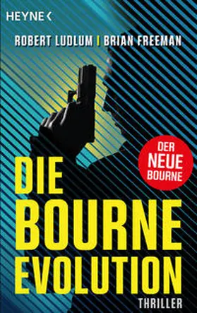 Ludlum / Freeman |  Die Bourne Evolution | Buch |  Sack Fachmedien