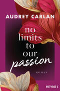Carlan |  No Limits To Our Passion | Buch |  Sack Fachmedien
