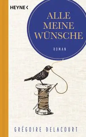 Delacourt | Alle meine Wünsche | Buch | 978-3-453-42699-3 | www.sack.de
