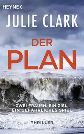 Clark | Der Plan - Zwei Frauen. Ein Ziel. Ein gefährliches Spiel. | Buch | 978-3-453-42743-3 | www.sack.de
