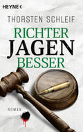 Schleif |  Richter jagen besser | Buch |  Sack Fachmedien