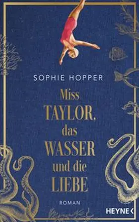 Hopper | Miss Taylor, das Wasser und die Liebe | Buch | 978-3-453-42870-6 | www.sack.de