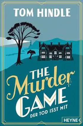 Hindle |  The Murder Game - Der Tod isst mit | Buch |  Sack Fachmedien