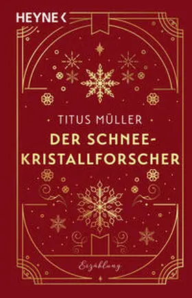 Müller |  Der Schneekristallforscher | Buch |  Sack Fachmedien