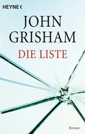 Grisham | Die Liste | Buch | 978-3-453-43098-3 | www.sack.de