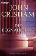 Grisham |  Die Begnadigung | Buch |  Sack Fachmedien