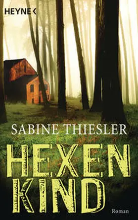 Thiesler | Hexenkind | Buch | 978-3-453-43274-1 | www.sack.de