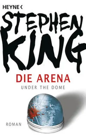 King | Die Arena | Buch | 978-3-453-43523-0 | www.sack.de