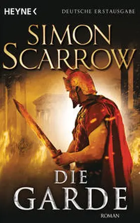 Scarrow |  Die Garde | Buch |  Sack Fachmedien