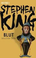 King |  Blut - Skeleton Crew | Buch |  Sack Fachmedien