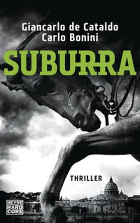 de Cataldo / Bonini |  Suburra | Buch |  Sack Fachmedien