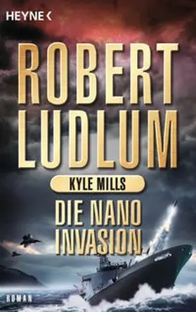 Ludlum / Mills |  Die Nano-Invasion | Buch |  Sack Fachmedien