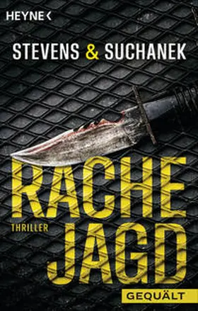 Stevens / Suchanek |  Rachejagd - Gequält | Buch |  Sack Fachmedien