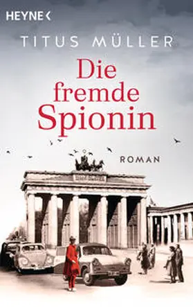 Müller |  Die fremde Spionin | Buch |  Sack Fachmedien