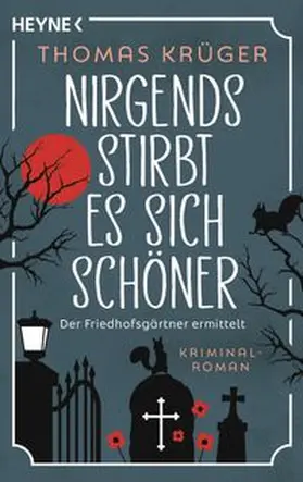 Krüger | Nirgends stirbt es sich schöner | Buch | 978-3-453-44199-6 | www.sack.de