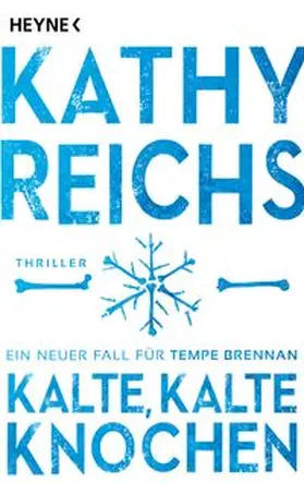 Reichs | Kalte, kalte Knochen | Buch | 978-3-453-44201-6 | www.sack.de