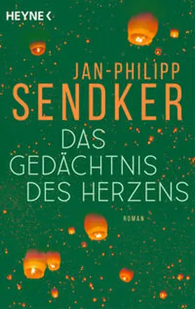 Sendker | Das Gedächtnis des Herzens | Buch | 978-3-453-44229-0 | www.sack.de
