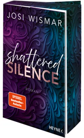 Wismar | Shattered Silence | Buch | 978-3-453-44322-8 | www.sack.de