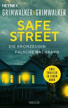 Grimwalker |  Safe Street: - Die Kronzeugin / Falsche Nachbarn | Buch |  Sack Fachmedien