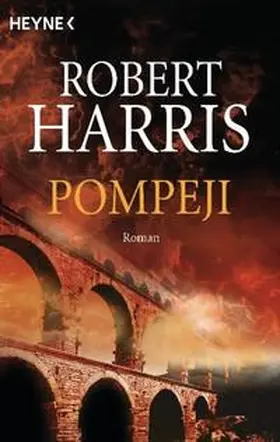 Harris | Pompeji | Buch | 978-3-453-47013-2 | sack.de