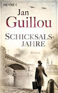 Guillou |  Schicksalsjahre | Buch |  Sack Fachmedien