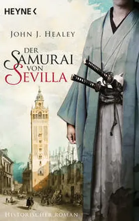 Healey |  Der Samurai von Sevilla | Buch |  Sack Fachmedien