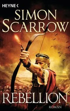 Scarrow | Rebellion | Buch | 978-3-453-47189-4 | www.sack.de