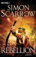 Scarrow |  Rebellion | Buch |  Sack Fachmedien