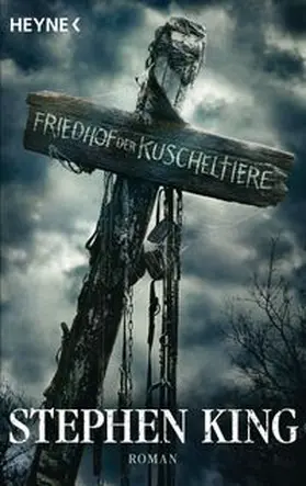 King | Friedhof der Kuscheltiere | Buch | 978-3-453-50407-3 | www.sack.de