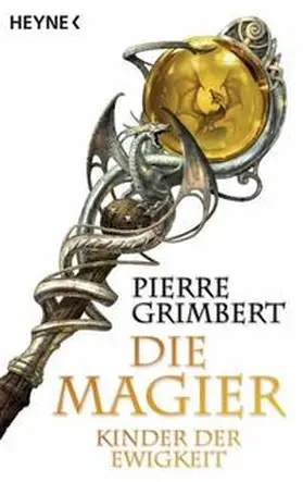 Grimbert |  Die Magier 04. Kinder der Ewigkeit | Buch |  Sack Fachmedien