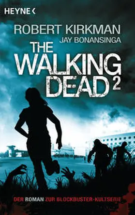 Kirkman / Bonansinga |  The Walking Dead 02 | Buch |  Sack Fachmedien