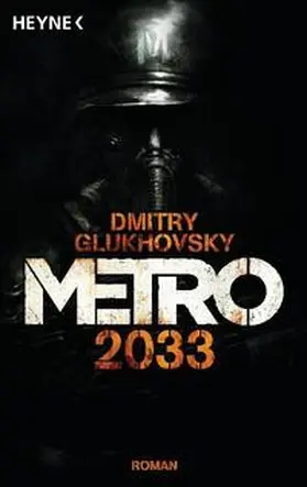 Glukhovsky |  Metro 2033 | Buch |  Sack Fachmedien