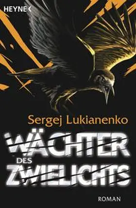 Lukianenko |  Wächter des Zwielichts | Buch |  Sack Fachmedien