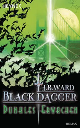 Ward |  Black Dagger 06. Dunkles Erwachen | Buch |  Sack Fachmedien