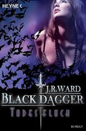 Ward |  Black Dagger 10. Todesfluch | Buch |  Sack Fachmedien