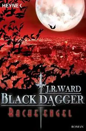 Ward |  Black Dagger 13. Racheengel | Buch |  Sack Fachmedien
