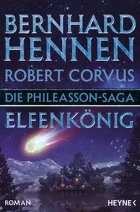 Hennen / Corvus |  Die Phileasson-Saga - Elfenkönig | Buch |  Sack Fachmedien