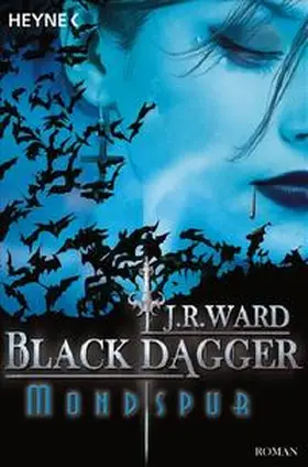 Ward |  Black Dagger 05. Mondspur | Buch |  Sack Fachmedien