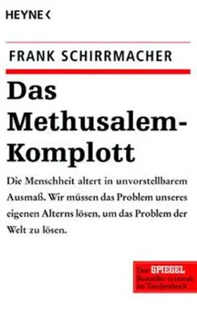 Schirrmacher |  Das Methusalem-Komplott | Buch |  Sack Fachmedien