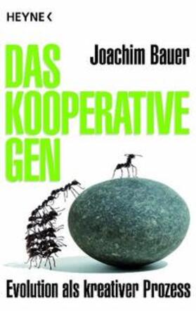 Bauer | Das kooperative Gen | Buch | 978-3-453-60133-8 | sack.de