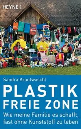 Krautwaschl |  Plastikfreie Zone | Buch |  Sack Fachmedien