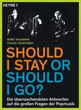 Baumann / Tanriverdi |  Should I stay or should I go? | Buch |  Sack Fachmedien