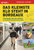 Krohn / Koch |  Das kleinste Klo steht in Bordeaux | Buch |  Sack Fachmedien