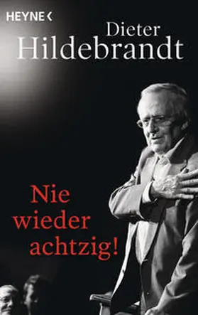 Hildebrandt |  Nie wieder achtzig! | Buch |  Sack Fachmedien