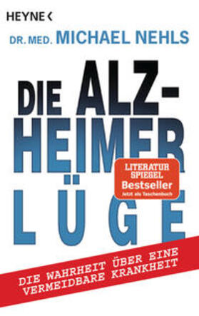 Nehls | Die Alzheimer-Lüge | Buch | 978-3-453-60418-6 | sack.de