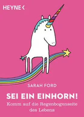Ford |  Sei ein Einhorn! | Buch |  Sack Fachmedien
