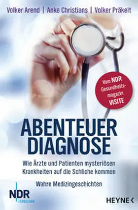 Arend / Christians / Präkelt |  Abenteuer Diagnose | Buch |  Sack Fachmedien