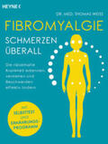 Weiss |  Fibromyalgie - Schmerzen überall | Buch |  Sack Fachmedien