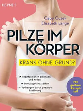 Guzek / Lange |  Pilze im Körper - Krank ohne Grund? | Buch |  Sack Fachmedien